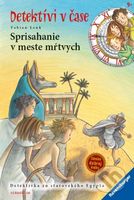 Sprisahanie v meste mŕtvych (Detektívka zo starovekého Egypta) - kniha z kategorie Beletrie pro děti