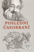 Poslední časobraní (aneb můj život v osmé republice) - kniha z kategorie Životopisy