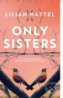 Only Sisters - Lilian Nattel - kniha z kategorie Společenská beletrie