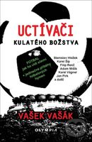 Uctívači kulatého božstva (Fotbal, jak ho vidí slavní) - kniha z kategorie Kolektivní sporty