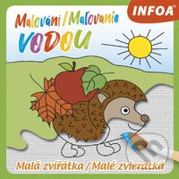 Malování / Maľovanie vodou (Malá zvířátka / Malé zvieratká) - kniha z kategorie Omalovánky, vystřihovánky, papír