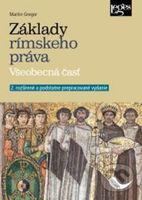 Základy rímskeho práva (Všeobecná časť, 2. rozšírené a podstatne prepracované vydanie) - kniha z kategorie Právo