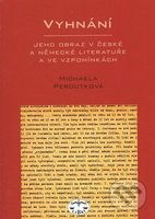 Vyhnání (Jeho obraz v české a německé literatuře a ve vzpomínkách ) - kniha z kategorie Životopisy