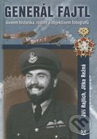 Generál Fajtl (Slovem historika, rodiny a objektivem fotografů) - kniha z kategorie Historie
