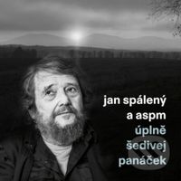 Jan Spálený & ASPM: Úplně šedivej panáček LP - Jan Spálený & ASPM