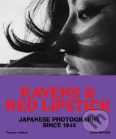 Ravens and Red Lipstick (Japanese Photography Since 1945) - kniha z kategorie Fotografie