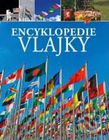 Encyklopedie Vlajky - Claudia Martin - kniha z kategorie Encyklopedie