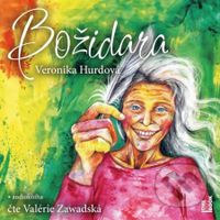 Božidara - Veronika Hurdová - audiokniha z kategorie Společenská beletrie