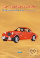 Testy pre šoférov a autoškoly (Motocykle a osobné autá) - kniha z kategorie Automobily a doprava