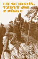 Co se bojíš, vždyť jsi z písku - Jiří Pražák - kniha z kategorie Beletrie