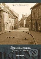 Zuckermandel mojej mladosti - Walter Malaschitz - kniha z kategorie Beletrie