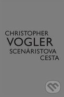 Scenáristova cesta - Christopher Vogler - kniha z kategorie Film