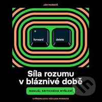 Síla rozumu v bláznivé době (Manuál kritického myšlení) - audiokniha z kategorie Beletrie