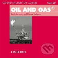 Oxford English for Careers: Oil and Gas 1 Class Audio CD - audiokniha z kategorie Jazykové učebnice a slovníky