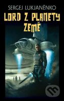 Lord z planety země - Sergej Lukjaněnko - kniha z kategorie Sci-fi