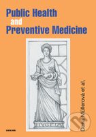 Public Health and Preventive Medicine - Dana Müllerová - kniha z kategorie Medicína