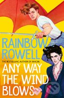 Any Way the Wind Blows - Rainbow Rowell - kniha z kategorie Beletrie pro děti