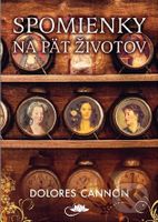Spomienky na päť životov - Dolores Cannon - kniha z kategorie Psychologie