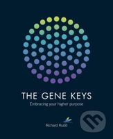The Gene Keys (Embracing Your Higher Purpose) - Richard Rudd - kniha z kategorie Zdraví a životní styl