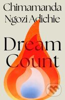 Dream Count - Chimamanda Ngozi Adichie - kniha z kategorie Společenská beletrie
