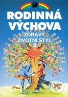 Zdravý životní styl II (Rodinná výchova učebnice pro 8. a 9. r. ZŠ) - kniha z kategorie 2. stupeň