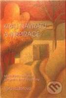 Kraj návratů a inspirace (Medailonky osobností kulturního života Vysočiny) - kniha z kategorie Beletrie