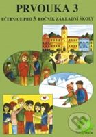Prvouka 3 (učebnice) pro 3. ročník ZŠ - kniha z kategorie