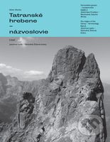 Tatranské hrebene - názvoslovie (2. časť) (Javorové sedlo - Východná Železná brána) - kniha z kategorie Průvodci Evropou