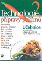 Technologie přípravy pokrmů 2 - Hana Sedláčková - kniha z kategorie Odborné školy