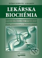 Lekárska biochémia (Vysokoškoská učebnica) - Dušan Dobrota a kolektív - kniha z kategorie Biochemie