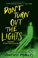 Don’t Turn Out the Lights (A Tribute to Alvin Schwartz's Scary Stories to Tell in the Dark) - kniha z kategorie Pro děti