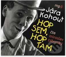 Hop sem, hop tam - Jára Kohout - audiokniha z kategorie Životopisy
