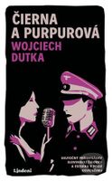 Čierna a purpurová (Skutočný príbeh lásky slovenskej židovky a esesáka v pekle Osvienčimu) - kniha z kategorie Společenská beletrie