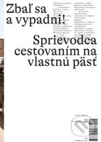 Zbaľ sa a vypadni! (Sprievodca cestovaním na vlastnú päsť) - kniha z kategorie Mapy a cestování