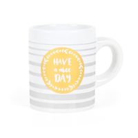 Hrnček na espresso - Have a nice day ALBI