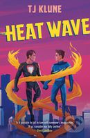 Heat Wave - T. J. Klune - kniha z kategorie Sci-fi, fantasy a komiksy