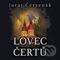 Lovec čertů - Juraj Červenák - audiokniha z kategorie Detektivky, thrillery a horory