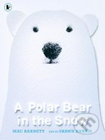A Polar Bear in the Snow - Mac Barnett, Shawn Harris (ilustrátor) - kniha z kategorie Pohádky