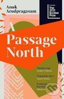 A Passage North - Anuk Arudpragasam