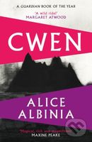 Cwen ('A wild ride!' MARGARET ATWOOD) - Alice Albinia - kniha z kategorie Společenská beletrie