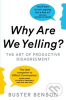 Why Are We Yelling? (The Art of Productive Disagreement) - kniha z kategorie Humanitní a společenské vědy