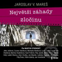 Největší záhady zločinu - Jaroslav Mareš - audiokniha z kategorie Detektivky, thrillery a horory