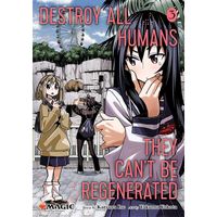 Manga Viz Media Destroy All Humans. They Can't Be Regenerated. A Magic: The Gathering Manga 3
