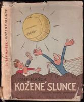 Kožené slunce - Josef Mašek (1958, STN)