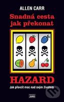 Snadná cesta jak překonat hazard (Jak převzít moc nad svým životem) - kniha z kategorie Psychologie