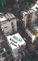 Nulák - William Gibson - kniha z kategorie Sci-fi