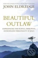 Beautiful Outlaw (Experiencing the Playful, Disruptive, Extravagant Personality of Jesus) - kniha z kategorie Náboženská literatura