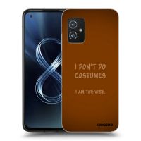 Silikónový prehľadný obal pre Asus Zenfone 8 ZS590KS - I don´t do costumes