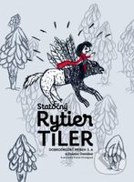 Statočný rytier Tiler (Dobrodružný príbeh 3. A a Dušana Damiána) - kniha z kategorie Beletrie pro děti