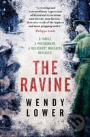The Ravine (A family, a photograph, a Holocaust massacre revealed)